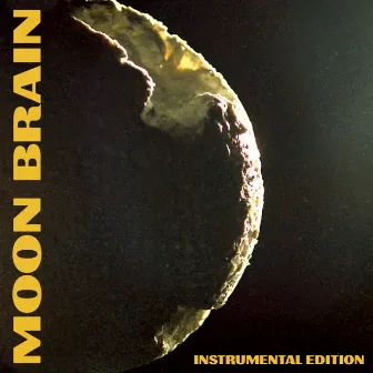 Moon Brain (Instrumental Edition) by Moon Brain