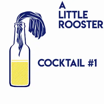 Cocktail 1 by A Little Rooster