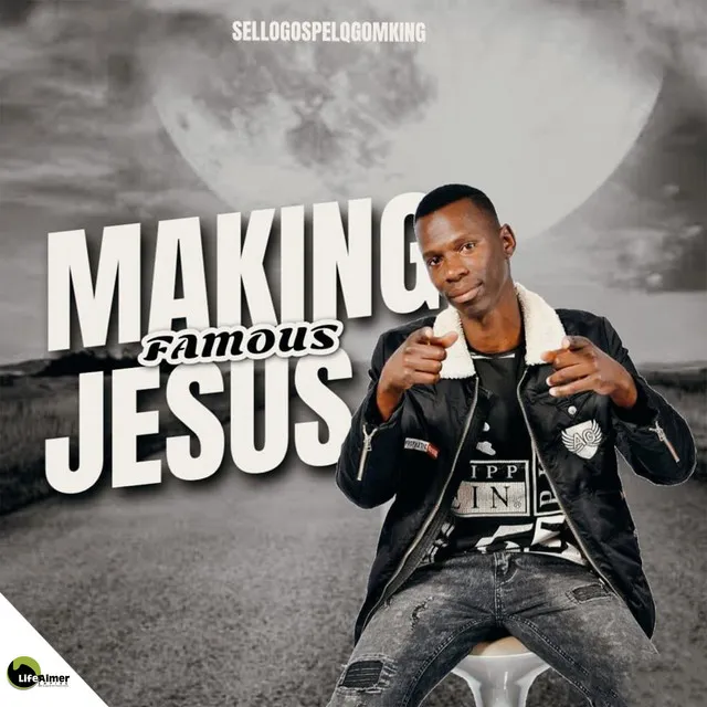 Making Jesus Famous