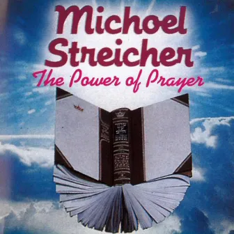 The Power Of Prayer by Michoel Streicher