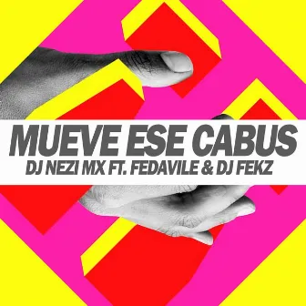 Mueve Ese Cabus by DJ Nezi MX