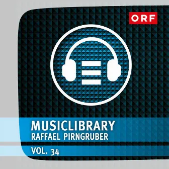 Orf-Musiclibrary, Vol. 34 by Raffael Pirngruber