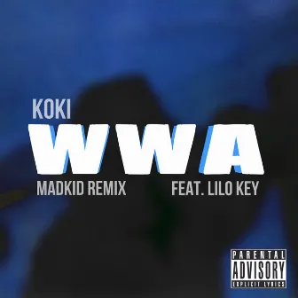 WWA (Remix) by Koki