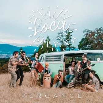 Loca by Percance