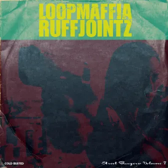 Street Bangerz Volume 7: RuffJointz by Loopmaffia