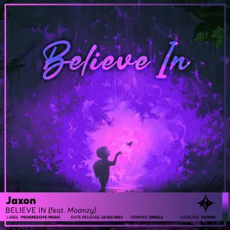 Believe In by Jaxon