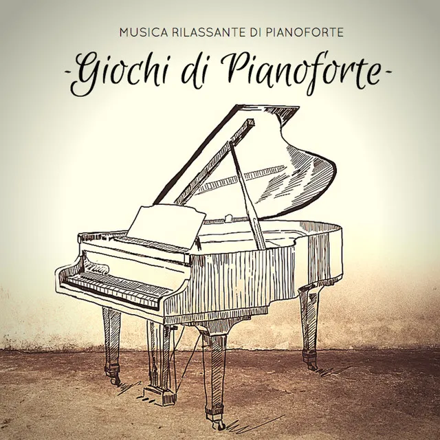 Giochi di Pianoforte - Musica Rilassante di Piano Classico e Piano Jazz, Canzoni d'Amore e Musicoterapia