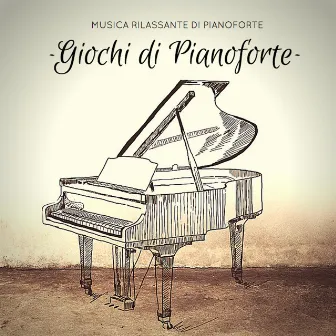 Giochi di Pianoforte - Musica Rilassante di Piano Classico e Piano Jazz, Canzoni d'Amore e Musicoterapia by Liquid Pianoforte