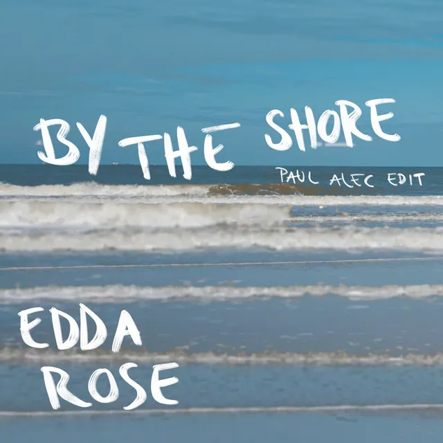 By the Shore - Paul Alec Edit