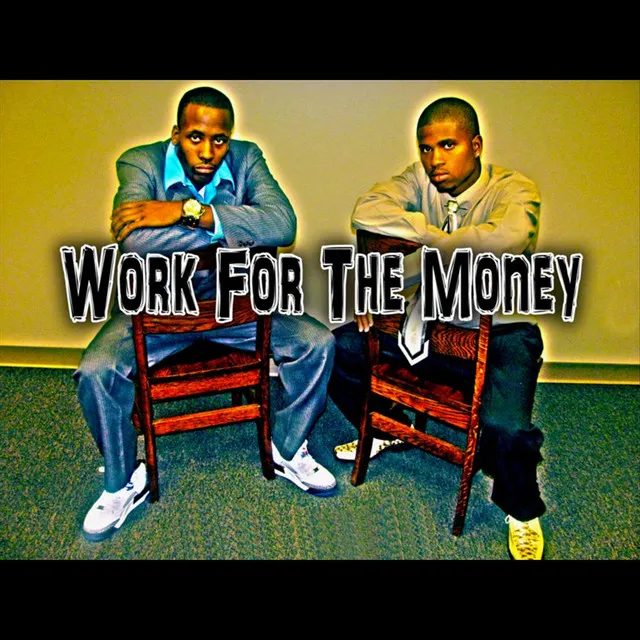 Work For the Money (feat. Tim Jones)