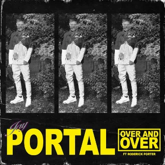 Over & Over by Jay Portal