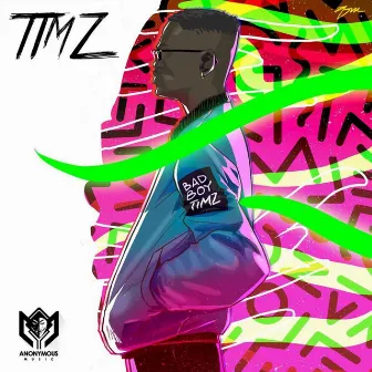 Timz by Bad Boy Timz