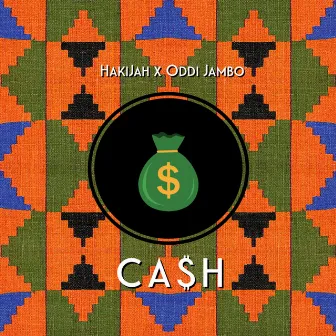 Cash by HakiJah