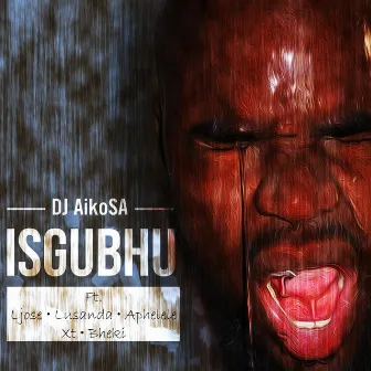 Isgubhu by Dj AikoSA