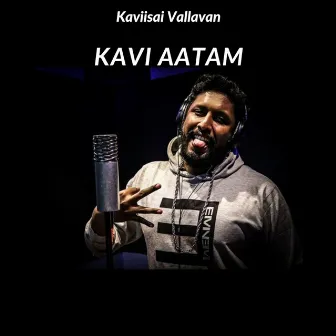 Kavi Aatam by Kaviisai Vallavan