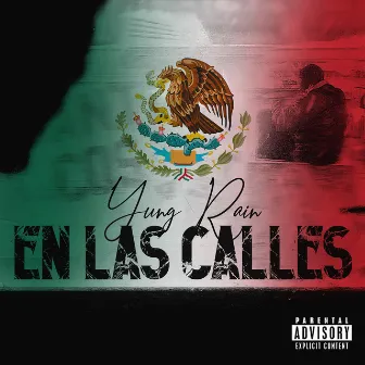 En Las Calles by Yung Rain