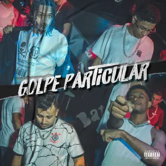 Golpe Particular by Éffe