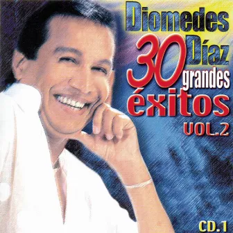 30 Grandes Éxitos Vol. 2 by Diomedes Diaz