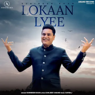 Lokaan Lyee by Surinder Khan