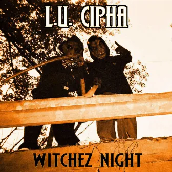 Witchez Night by L.U. Cipha