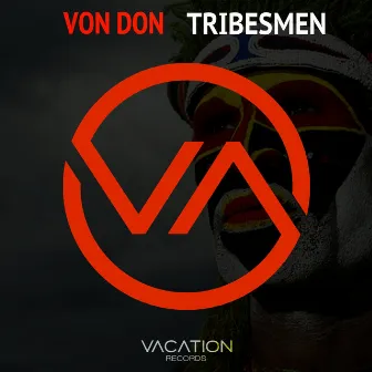 Tribesmen by Von Don