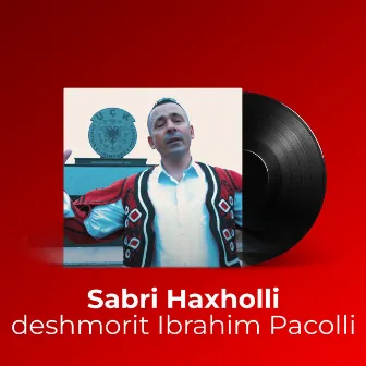 Deshmorit Ibrahim Pacolli by Sabri Haxholli