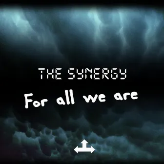 For All We Are by The Synergy