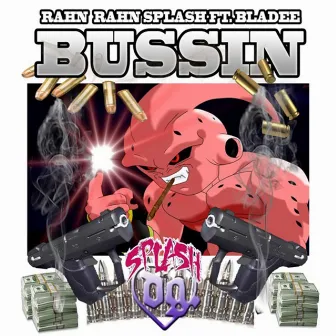 Bussin' by Rahn Rahn $plash