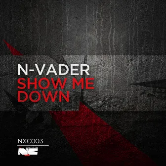 Show me down by Nvader