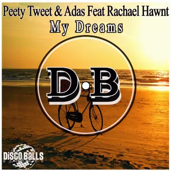 My Dreams by Peety Tweet