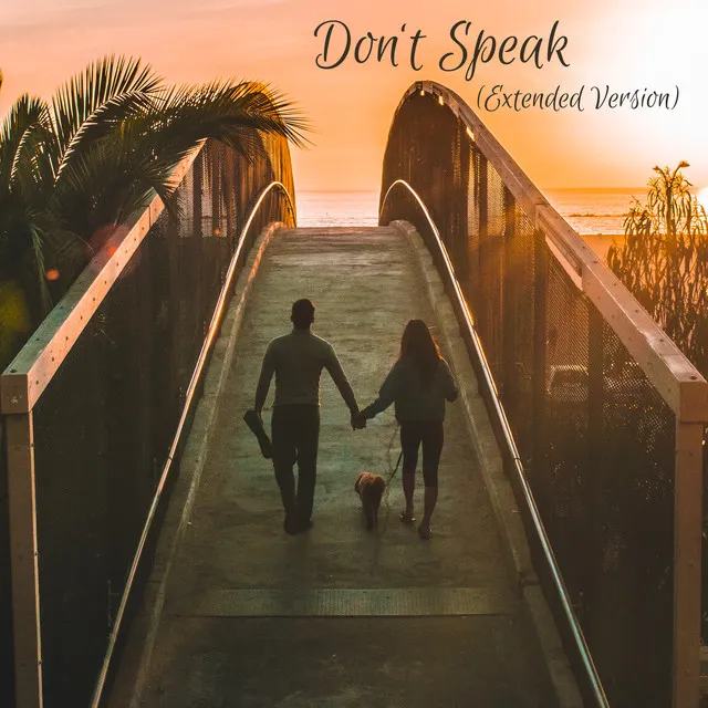 Don't Speak - Extended Version