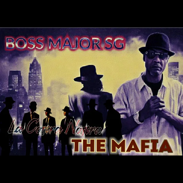 La Costra Nostra: The Mafia