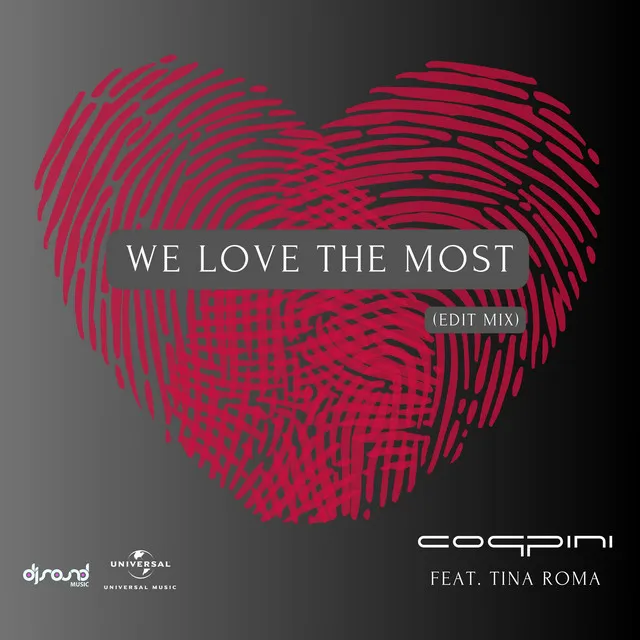 We Love The Most - Original Edit Mix