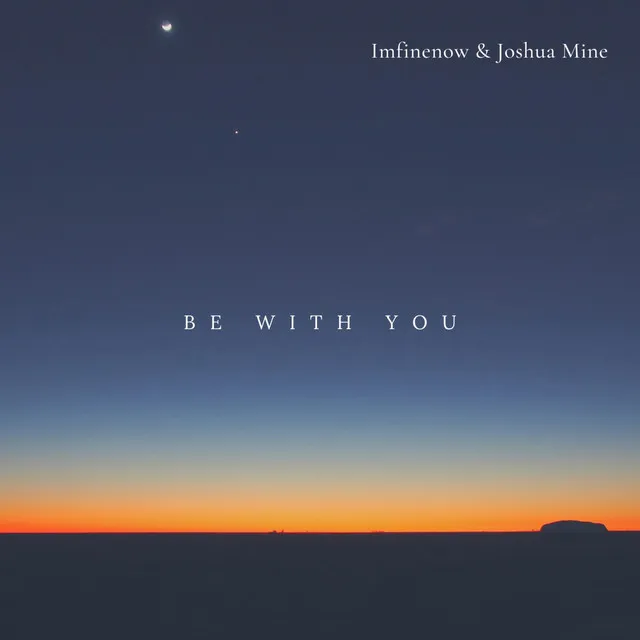 Be With You