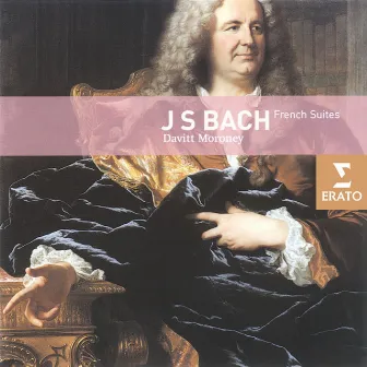 Bach: French Suites by Davitt Moroney