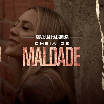 Cheia de Maldade by GrazieOne