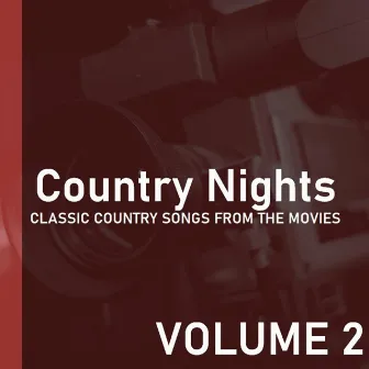 Classic Country Songs from the Movies Vol. 2 by Country Nights