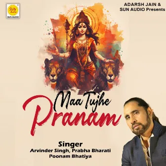 Maa Tujhe Pranam by Poonam Bhatia