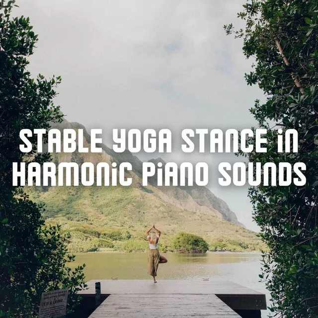 Stable Yoga Stance in Harmonic Piano Sounds