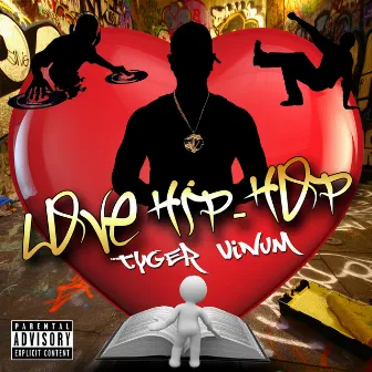 Love Hip-Hop (Remix) by Tyger Vinum