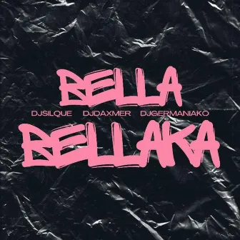 Bella Bellaka by Dj Germaniako