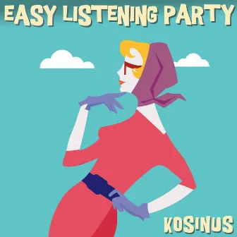 Easy Listening Party by Miguel Saboga