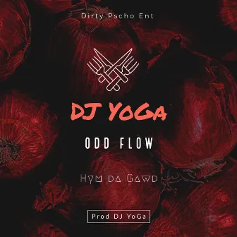 ODD FLOW by Hym Da Gawd