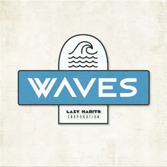 Waves by Lazy Habits