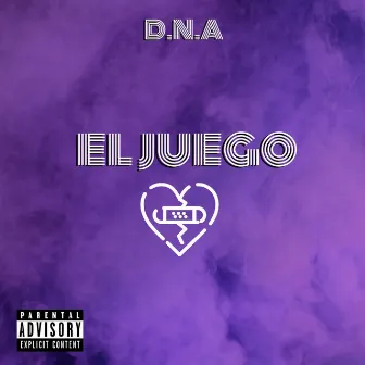 El Juego by D.N.A