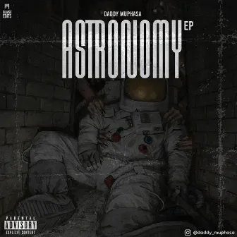 ASTRONOMY by Daddy Muphasa