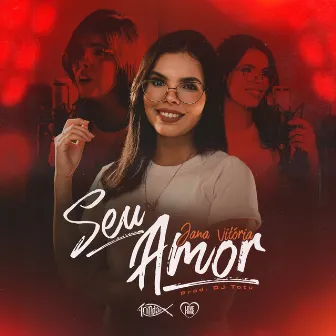 Seu Amor by Jana Vitória