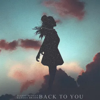 Back to You by Elliot Berger