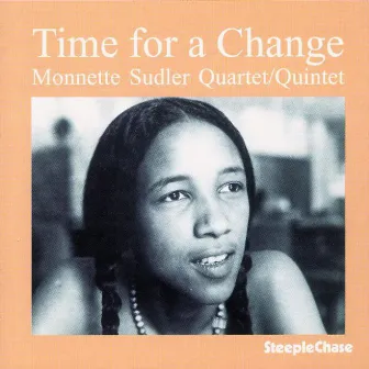 Time For A Change by Monnette Sudler