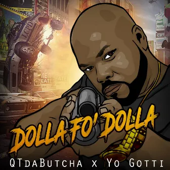 Dolla Fo' Dolla (Special Version) by Qtdabutcha